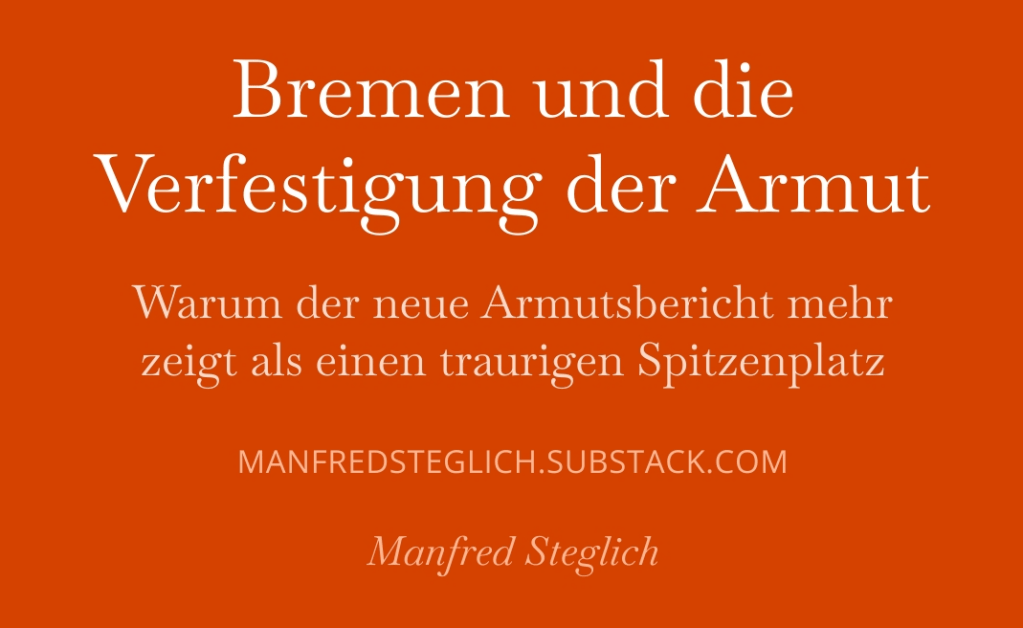 Bremen und die Verfestigung der&nbsp;Armut